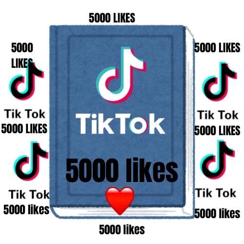 🔥5000 LIKES TIK TOK🔥